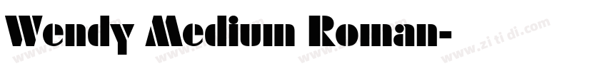 Wendy Medium Roman字体转换